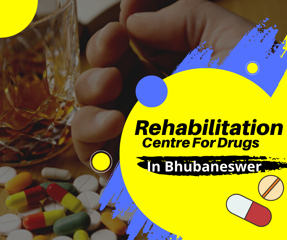 Rehabilitation Centre For Drug in Bhubaneswar